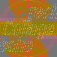 Reche - Collage