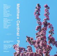Matthew Cardinal - Pieces: 2011​-​2019