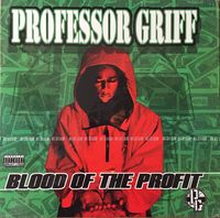 Professor Griff - Blood of the Profit