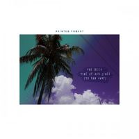 Painted Forest - The Best Time of Our Lives (To Run Away)