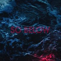So Below - II