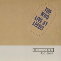The Who - Live at Leeds (Deluxe Edition)