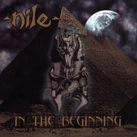 Nile - In the Beginning