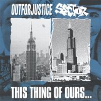 Sector - THIS THING OF OURS...