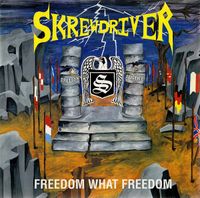 Skrewdriver - Freedom What Freedom