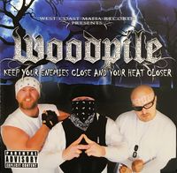 Woodpile - Keep Your Enemies Close And Your Heat Closer