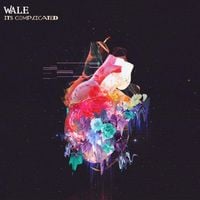 Wale - It's Complicated