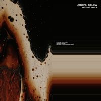 Above, Below - Melting Amber