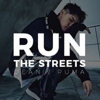 DEAN - Run The Streets