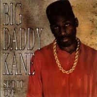 Big Daddy Kane - Set It Off
