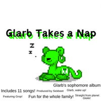 Glarb - Glarb Takes a Nap