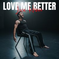 Luca H&auml;nni - Love Me Better