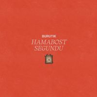 Burutik - Hamabost Segundu