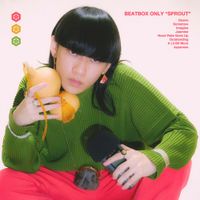 SHOW-GO - Beatbox Only "SPROUT"