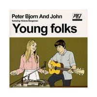 Peter Bjorn and John - Young Folks