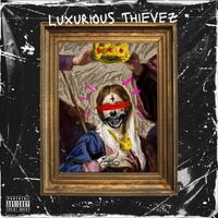 Bad Lungz - Luxurious Thievez