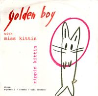 Golden Boy With Miss Kittin - Rippin Kittin