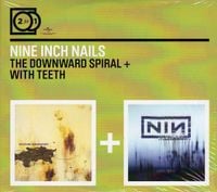 Nine Inch Nails - The Downward Spiral + With Teeth