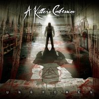 A Killer's Confession - Unbroken