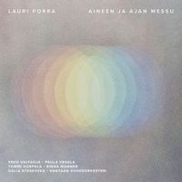 Lauri Porra - Aineen ja ajan messu