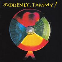 Suddenly, Tammy! - Suddenly, Tammy!
