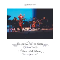 John Zorn - Hannigan Sings Zorn Volume Two