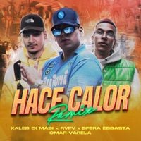 Sfera Ebbasta - Hace Calor (Remix)