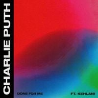 Charlie Puth - Done for Me