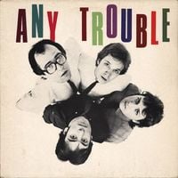 Any Trouble - Where Are All the Nice Girls?