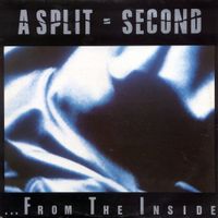A Split-Second - ...From the Inside