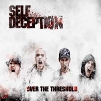Self Deception - Over The Threshold