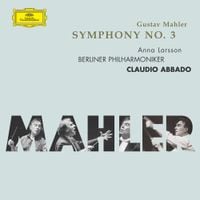 Claudio Abbado - Gustav Mahler: Symphony No. 3