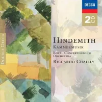 Riccardo Chailly / Royal Concertgebouw Orchestra / Brautigam / Harrell / Kulka / Kashkashian / Blume / Van Doeselaar - Hindemith: Kammermusik