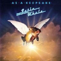 Satin Whale - As a Keepsake