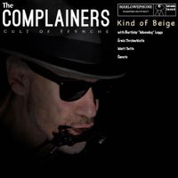 The Complainers (Cult Of Ffynche) - Kind of Beige