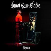 Reality- - Igual Que Nadie