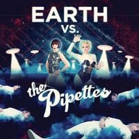 The Pipettes - Earth vs. The Pipettes