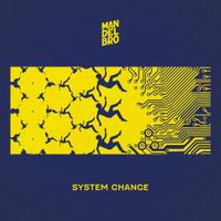 Mandelbro - System Change