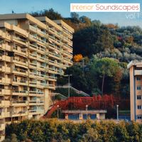 Interior Soundscapes - Interior Soundscapes, Vol. 1
