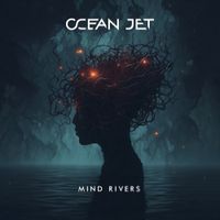 Ocean Jet - Mind Rivers
