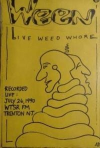 Ween - Live Weed Whore