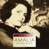 Am&aacute;lia Rodrigues - The Art Of Amalia Rodrigues Vol. I