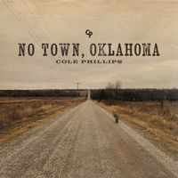 Cole Phillips - No Town, Oklahoma