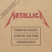Metallica - Creeping Death / Jump in the Fire / Garage Days