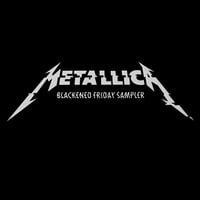 Metallica - Blackened Friday Sampler