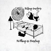 Killing Surfers - Nothing Is Heading