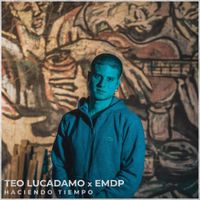 Teo Lucadamo - Haciendo Tiempo