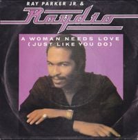 Ray Parker, Jr. - A Woman Needs Love (Just Like You Do)