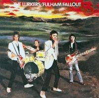 The Lurkers - Fulham Fallout