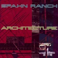 Spahn Ranch - Architecture